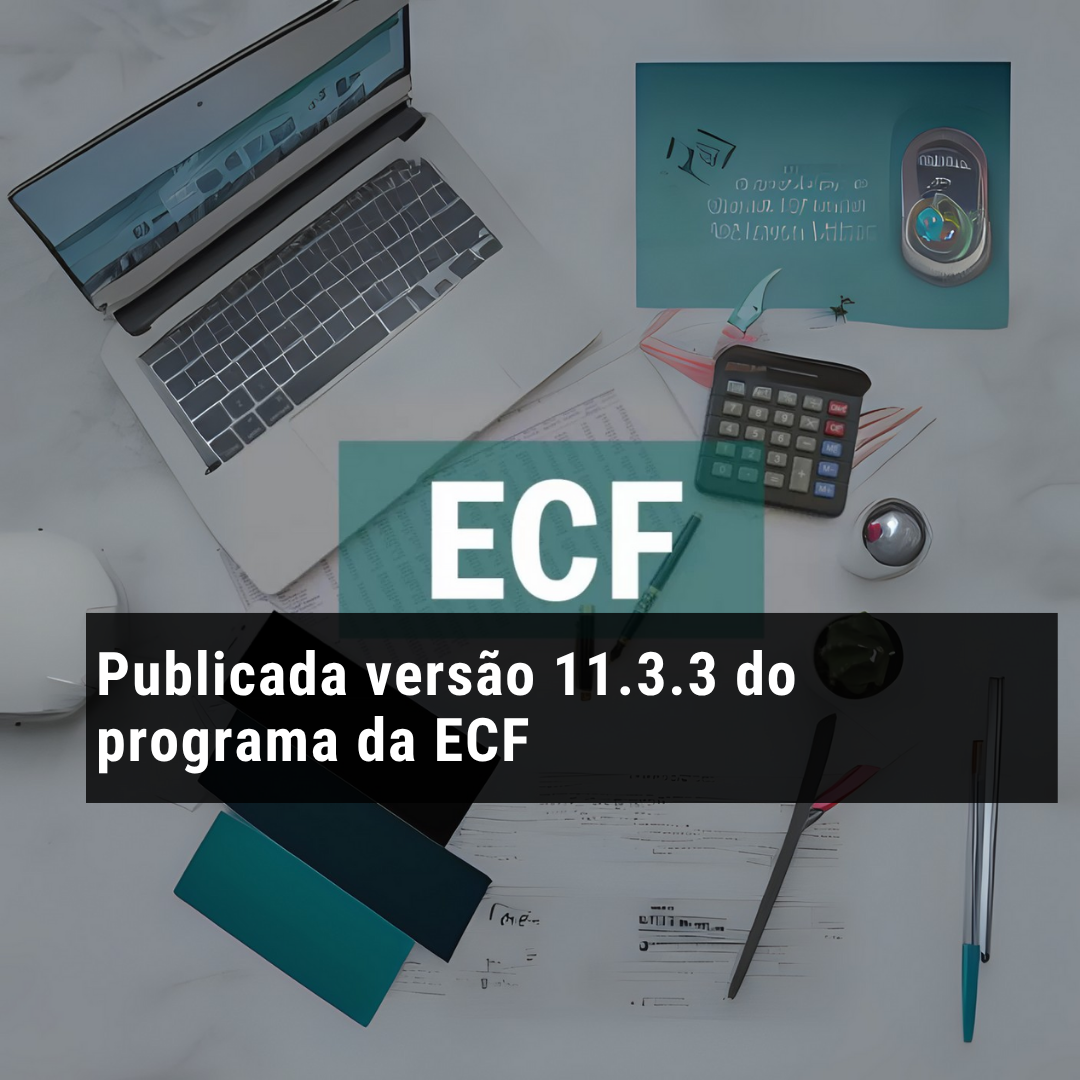 Publicada versão 11.3.3 do programa da ECF