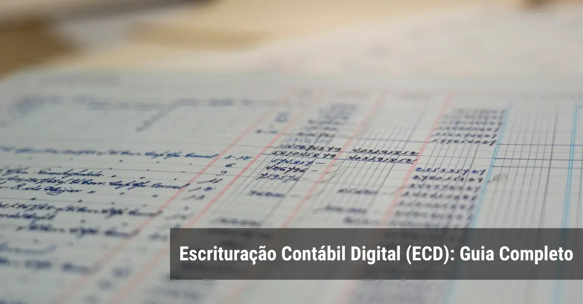 Escrituração Contábil Digital Ecd Guia Completo Visabras Contabilidade Digital 5336