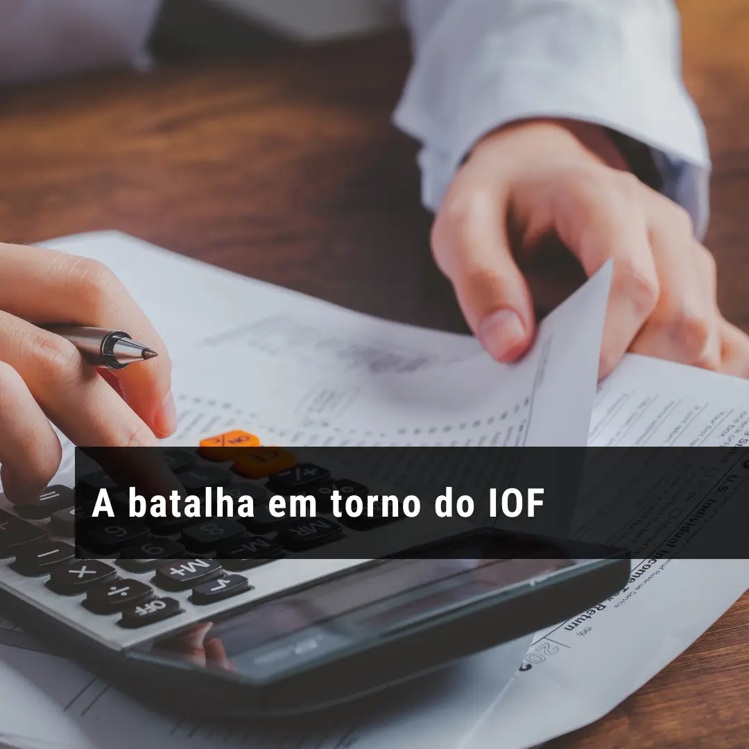 A batalha em torno do IOF