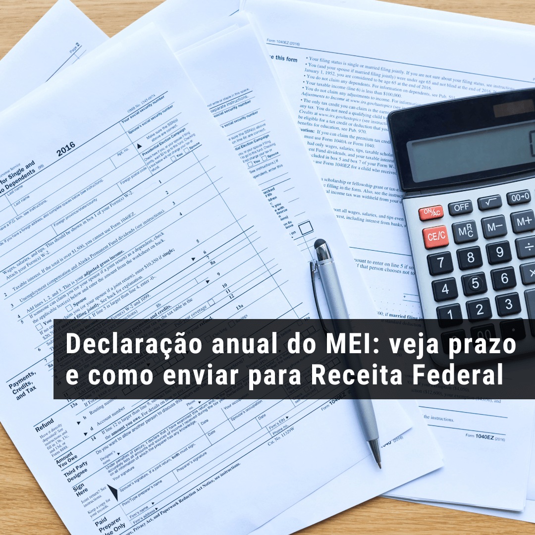 Declaração anual do MEI: veja prazo e como enviar para Receita Federal