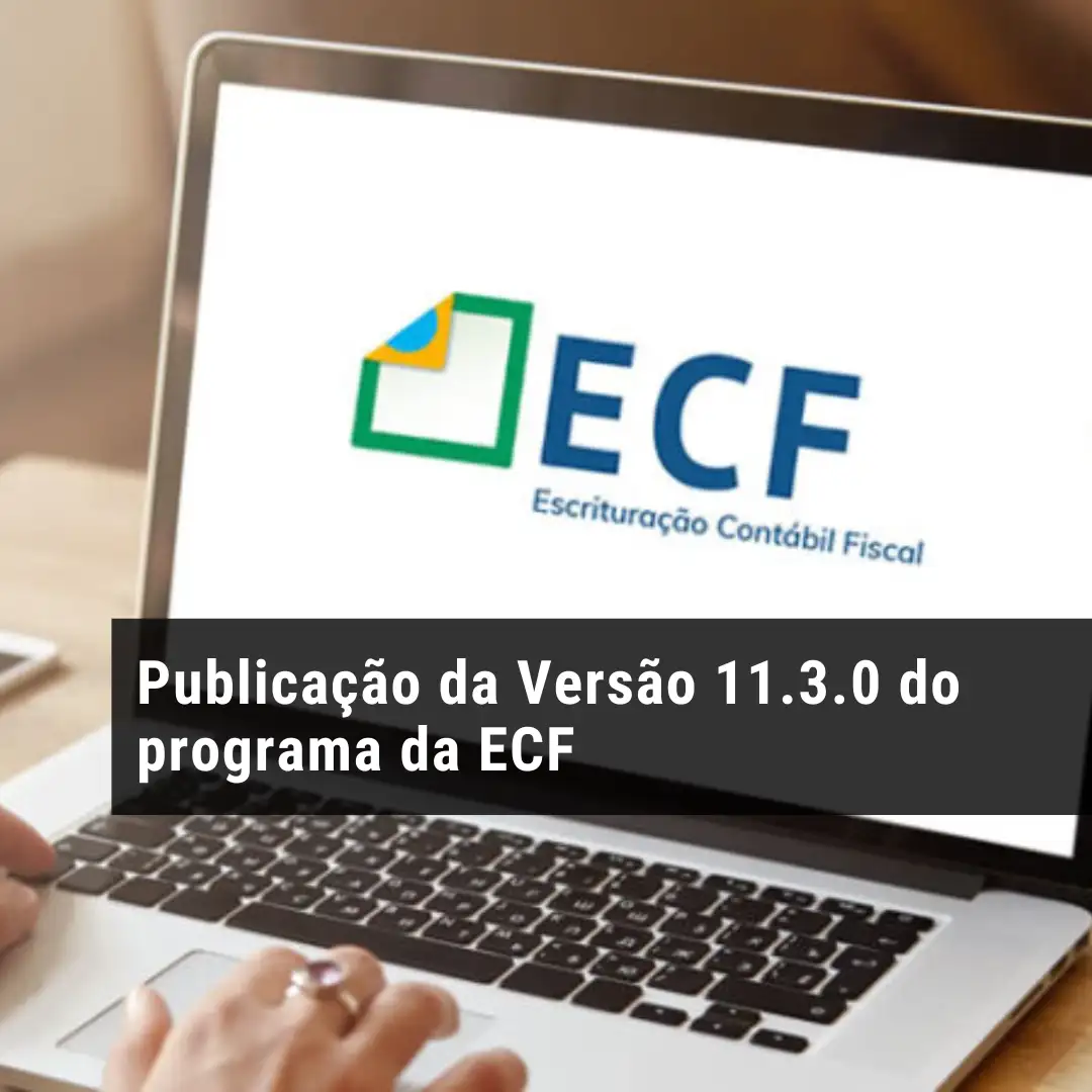 Publicação da Versão 11.3.0 do programa da ECF