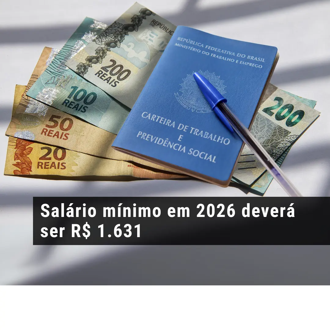 Salário mínimo em 2026 deverá ser R$ 1.631