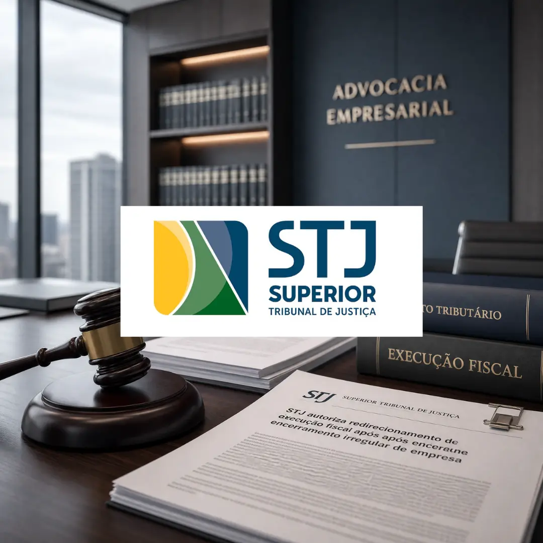 STJ autoriza redirecionamento de execução fiscal após baixa irregular de empresa